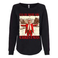 ILl Be Home For Christmas Santa Funny Trump Xmas Pajamas Womens California Wash Sweatshirt