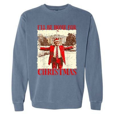 ILl Be Home For Christmas Santa Funny Trump Xmas Pajamas Garment-Dyed Sweatshirt