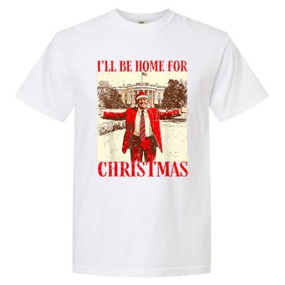 ILl Be Home For Christmas Santa Funny Trump Xmas Pajamas Garment-Dyed Heavyweight T-Shirt