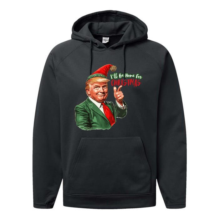 ILl Be Home For Christmas Funny Santa Claus Trump 2024 Performance Fleece Hoodie