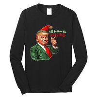 ILl Be Home For Christmas Funny Santa Claus Trump 2024 Long Sleeve Shirt