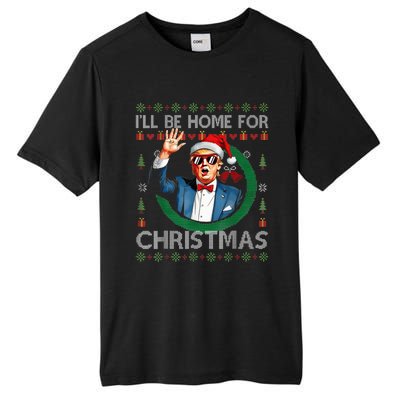 ILl Be Home For Christmas Funny Trump 2024 Ugly Xmas Tall Fusion ChromaSoft Performance T-Shirt