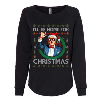 ILl Be Home For Christmas Funny Trump 2024 Ugly Xmas Womens California Wash Sweatshirt