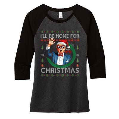 ILl Be Home For Christmas Funny Trump 2024 Ugly Xmas Women's Tri-Blend 3/4-Sleeve Raglan Shirt