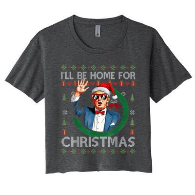 ILl Be Home For Christmas Funny Trump 2024 Ugly Xmas Women's Crop Top Tee