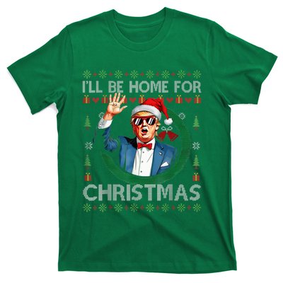 ILl Be Home For Christmas Funny Trump 2024 Ugly Xmas T-Shirt