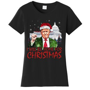 ILl Be Home For Christmas Xmas Trump Pajamas Holiday Santa Women's T-Shirt