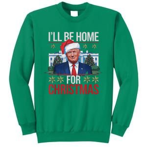 ILl Be Home For Christmas Funny Trump Ugly Christmas Sweatshirt