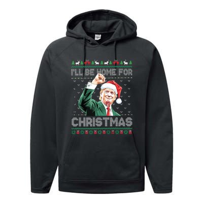 ILl Be Home For Christmas Funny Trump 2024 Ugly Christmas Performance Fleece Hoodie