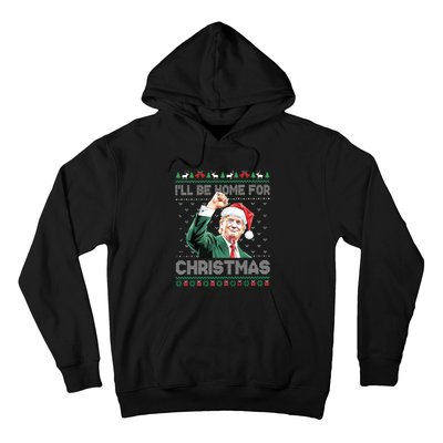 ILl Be Home For Christmas Funny Trump 2024 Ugly Christmas Hoodie