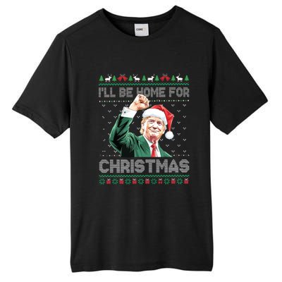 ILl Be Home For Christmas Funny Trump 2024 Ugly Christmas Tall Fusion ChromaSoft Performance T-Shirt