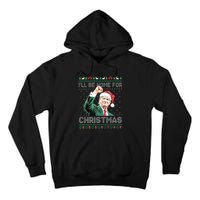 ILl Be Home For Christmas Funny Trump 2024 Ugly Christmas Tall Hoodie