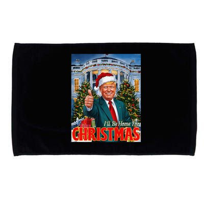 ILl Be Home For Christmas Santa Funny Trump Xmas On Back Microfiber Hand Towel