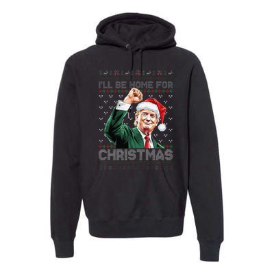 ILl Be Home For Christmas Santa Trump Xmas Ugly Pajamas Premium Hoodie