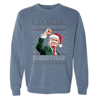 ILl Be Home For Christmas Santa Trump Xmas Ugly Pajamas Garment-Dyed Sweatshirt