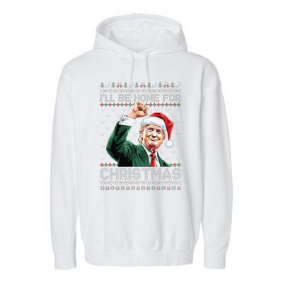 ILl Be Home For Christmas Santa Trump Xmas Ugly Pajamas Garment-Dyed Fleece Hoodie