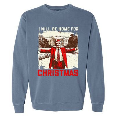 ILl Be Home For Christmas Funny Trump Santa Xmas 2024 Garment-Dyed Sweatshirt