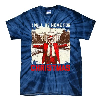 ILl Be Home For Christmas Funny Trump Santa Xmas 2024 Tie-Dye T-Shirt