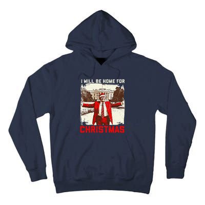 ILl Be Home For Christmas Funny Trump Santa Xmas 2024 Tall Hoodie