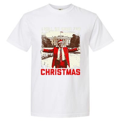 ILl Be Home For Christmas Funny Trump Santa Xmas 2024 Garment-Dyed Heavyweight T-Shirt