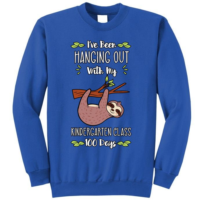 I've Been Hanging Out With My Kindergarten Class 100 Days Cool Gift Sweatshirt