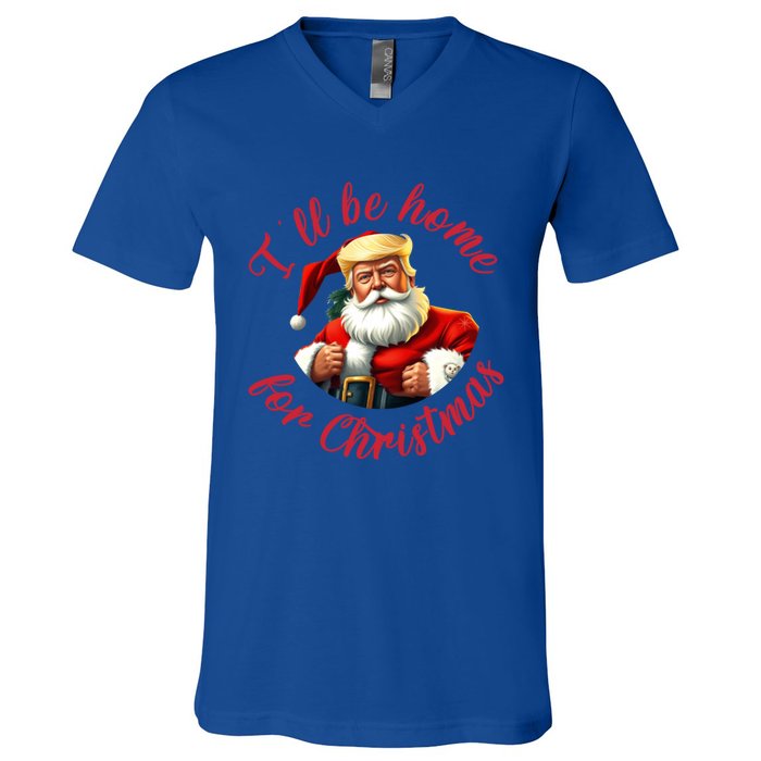 ILl Be Home For Christmas Santa Funny Trump Xmas Gift V-Neck T-Shirt