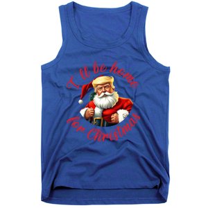 ILl Be Home For Christmas Santa Funny Trump Xmas Gift Tank Top