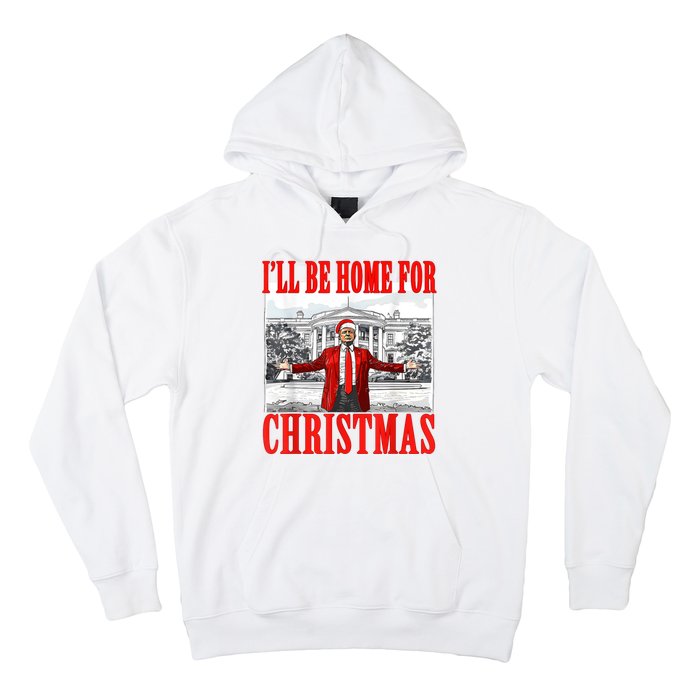 ILl Be Home For Christmas Funny Donald Trump Hoodie