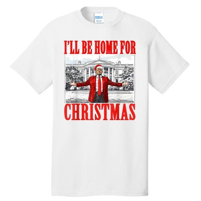 ILl Be Home For Christmas Funny Donald Trump Tall T-Shirt