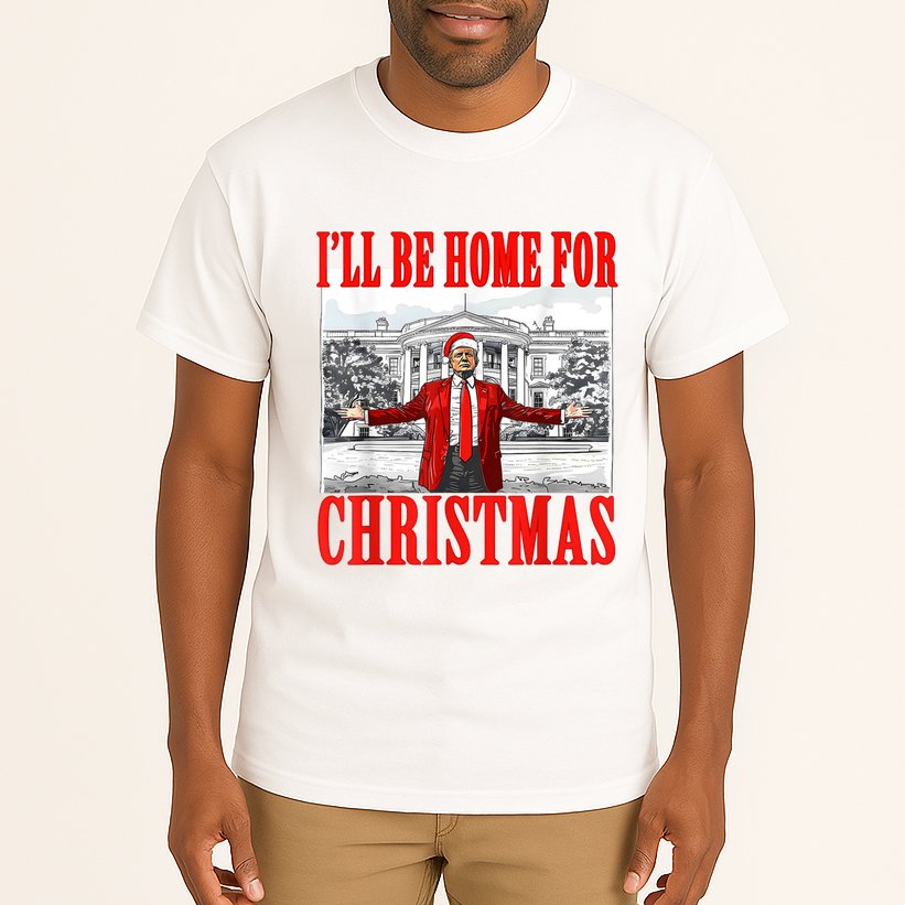 ILl Be Home For Christmas Funny Donald Trump Tall T-Shirt