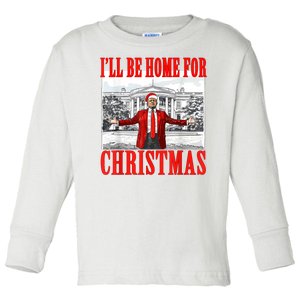 ILl Be Home For Christmas Funny Donald Trump Toddler Long Sleeve Shirt