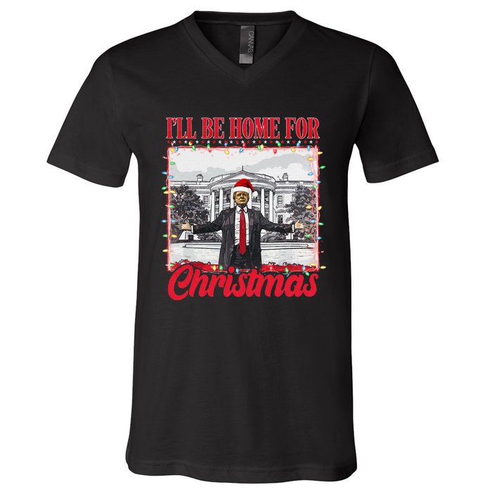 ILl Be Home For Christmas Santa Funny Trump Xmas Pajamas Gift V-Neck T-Shirt