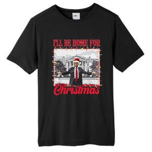 ILl Be Home For Christmas Santa Funny Trump Xmas Pajamas Gift Tall Fusion ChromaSoft Performance T-Shirt