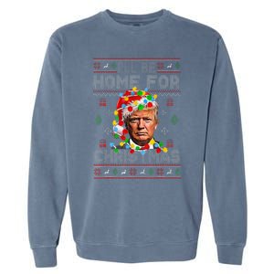 ILl Be Home For Christmas Funny Santa Trump Pajamas Ugly Garment-Dyed Sweatshirt