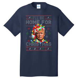 ILl Be Home For Christmas Funny Santa Trump Pajamas Ugly Tall T-Shirt