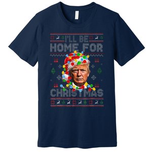 ILl Be Home For Christmas Funny Santa Trump Pajamas Ugly Premium T-Shirt