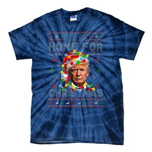 ILl Be Home For Christmas Funny Santa Trump Pajamas Ugly Tie-Dye T-Shirt