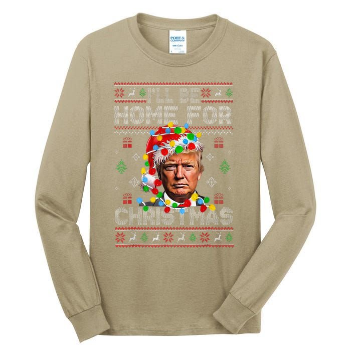 ILl Be Home For Christmas Funny Santa Trump Pajamas Ugly Tall Long Sleeve T-Shirt