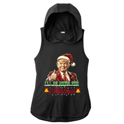 ILl Be Home For Christmas Santa Funny Trump Xmas Funny Gift Ladies PosiCharge Tri-Blend Wicking Draft Hoodie Tank