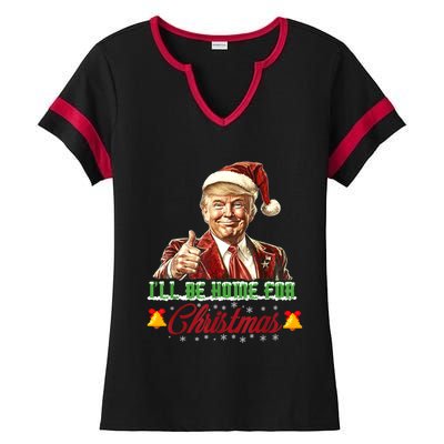 ILl Be Home For Christmas Santa Funny Trump Xmas Funny Gift Ladies Halftime Notch Neck Tee