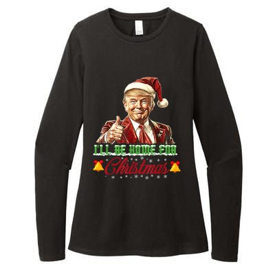 ILl Be Home For Christmas Santa Funny Trump Xmas Funny Gift Womens CVC Long Sleeve Shirt