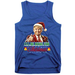 ILl Be Home For Christmas Santa Funny Trump Xmas Funny Gift Tank Top