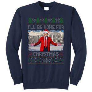 ILl Be Home For Christmas Ugly Sweaters Santa Trump Xmas Tall Sweatshirt