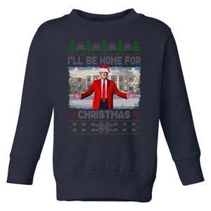 ILl Be Home For Christmas Ugly Sweaters Santa Trump Xmas Toddler Sweatshirt