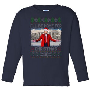 ILl Be Home For Christmas Ugly Sweaters Santa Trump Xmas Toddler Long Sleeve Shirt