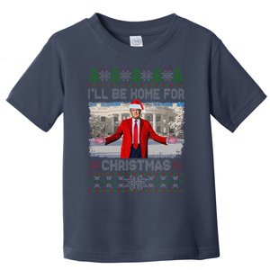 ILl Be Home For Christmas Ugly Sweaters Santa Trump Xmas Toddler T-Shirt