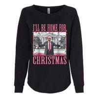 Ill Be Home For Christmas Santa Trump Xmas Pajamas Womens California Wash Sweatshirt