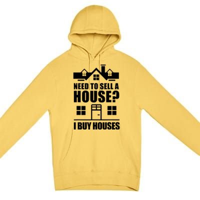 I Buy Houses Real Estate Investor Premium Pullover Hoodie