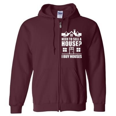 I Buy Houses Real Estate Investor Full Zip Hoodie