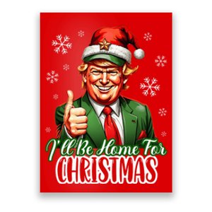 Ill Be Home For Christmas Trump 2024 Poster